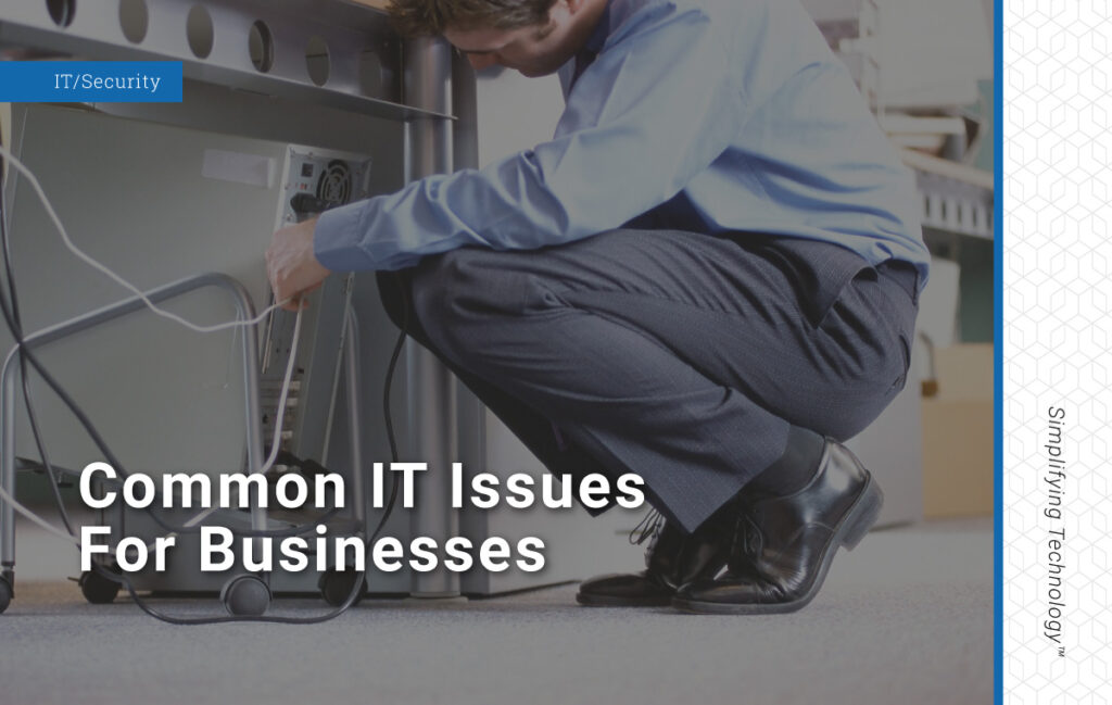 Common IT issues for businesses