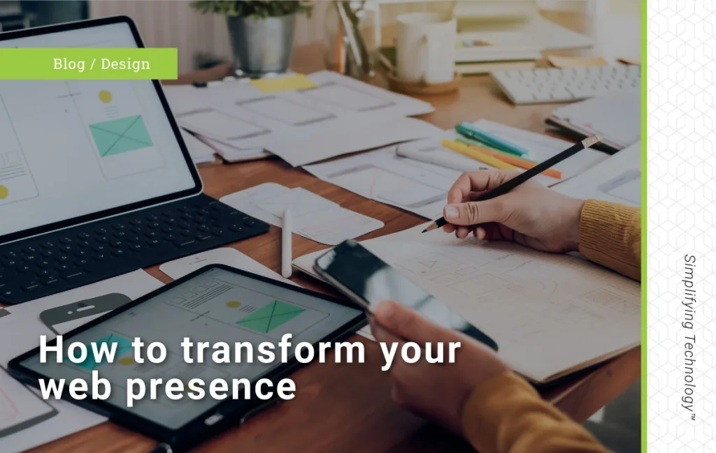 how to transform your web precense 1