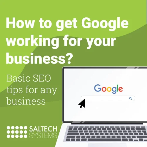 How to get Google working for your business? Basic SEO tips for any business